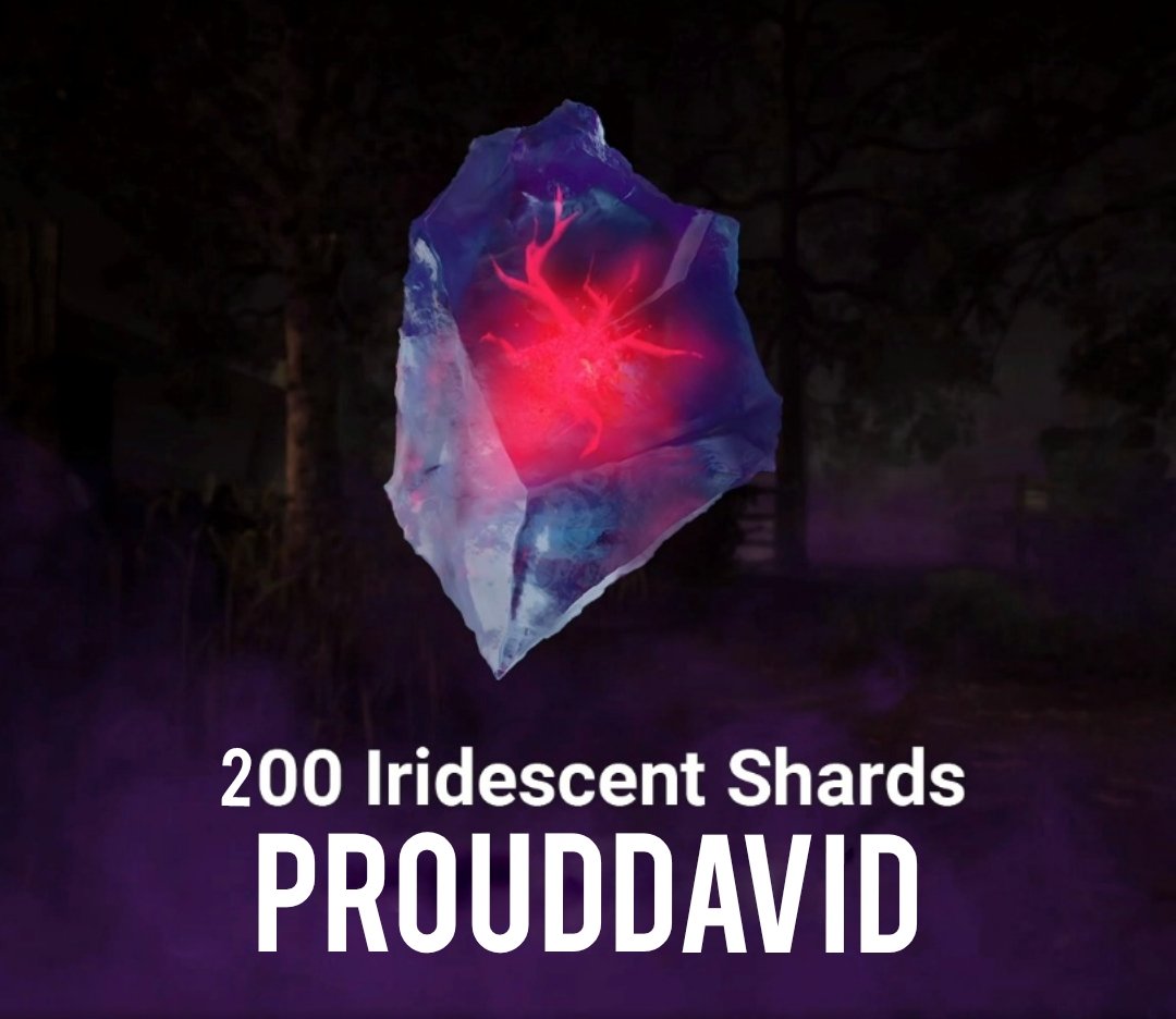 Code "PROUDDAVID" for 200 Iridescent Shards