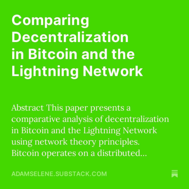 HOLMES_m4's tweet photo. Comparing Decentralization in Bitcoin and the Lightning Network https://t.co/cmGW7rgBQh https://t.co/wPQSNVkreM