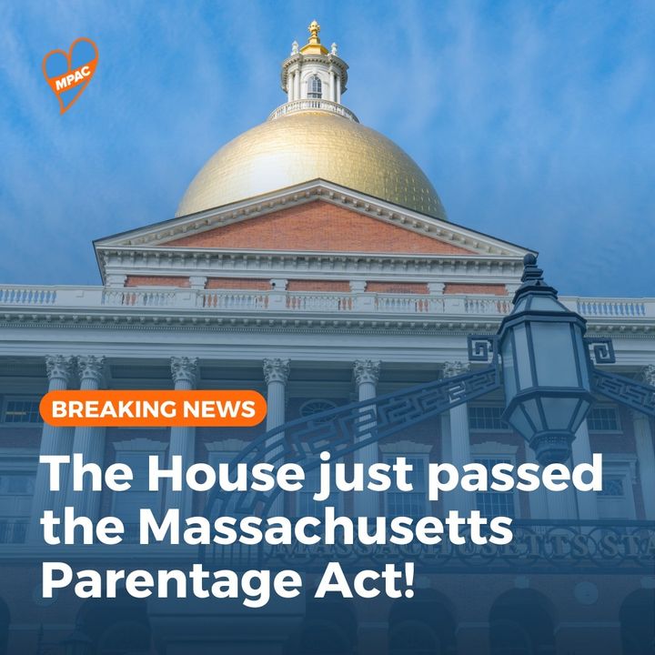 MassParentage's tweet photo. BREAKING: The House just passed the Massachusetts Parentage Act to ensure all families are recognized, respected, and protected, regardless of how they are formed! https://t.co/6Jfxu6NW0D