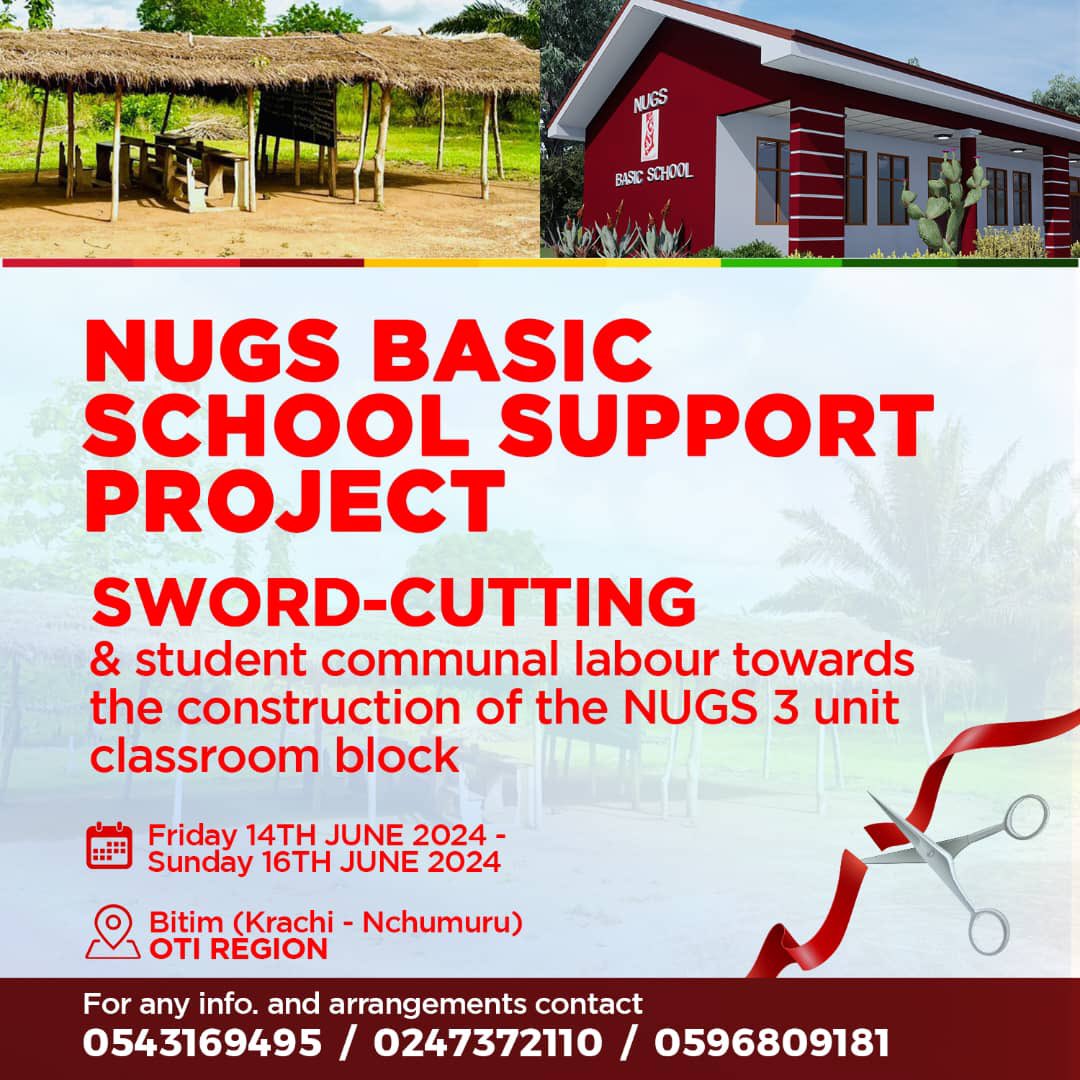 NUGS_National's tweet photo. The National Union of Ghana Students (NUGS) is proud to announce the upcoming sword-cutting ceremony for the NUGS Basic School Support Project and the commencement of student communal labour towards the construction of the NUGS 3 unit classroom block. https://t.co/2ROSKa6hoO