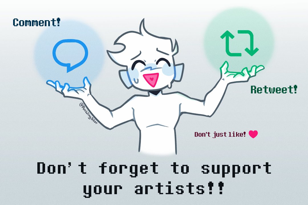 Since this recent change will most likely screw over artists once again for the nth time

PLEASE be sure to show them your support by retweeting and commenting on their work! Even just saying a simple "&lt;3" will be hugely appreciated ‼️

It's already such a struggle out here 😭