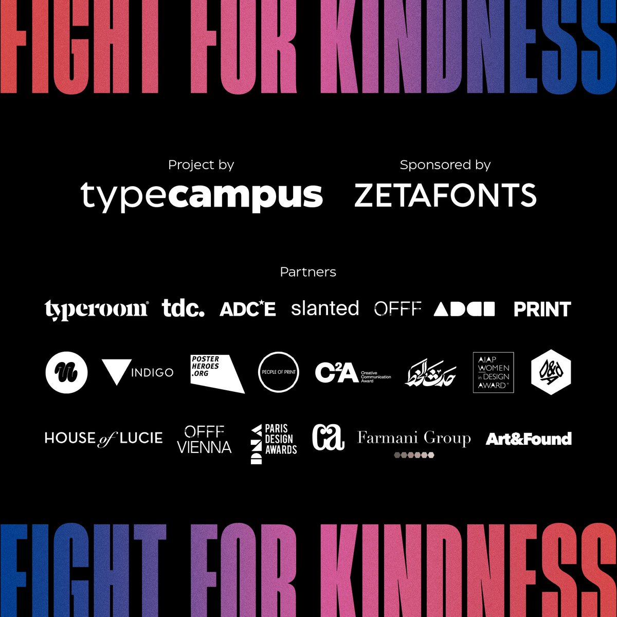 D&AD (@dandad) on Twitter photo Can typography inspire a kinder world? #FightForKindness is a non-profit initiative by TypeCampus aimed at showcasing the power of typography to address societal concerns and spark positive change.
Submit your work by 16 June to be featured: bit.ly/45PmDMN
<a href="/zetafonts/">Zetafonts Foundry</a> Can typography inspire a kinder world? #FightForKindness is a non-profit initiative by TypeCampus aimed at showcasing the power of typography to address societal concerns and spark positive change.
Submit your work by 16 June to be featured: bit.ly/45PmDMN
<a href="/zetafonts/">Zetafonts Foundry</a>