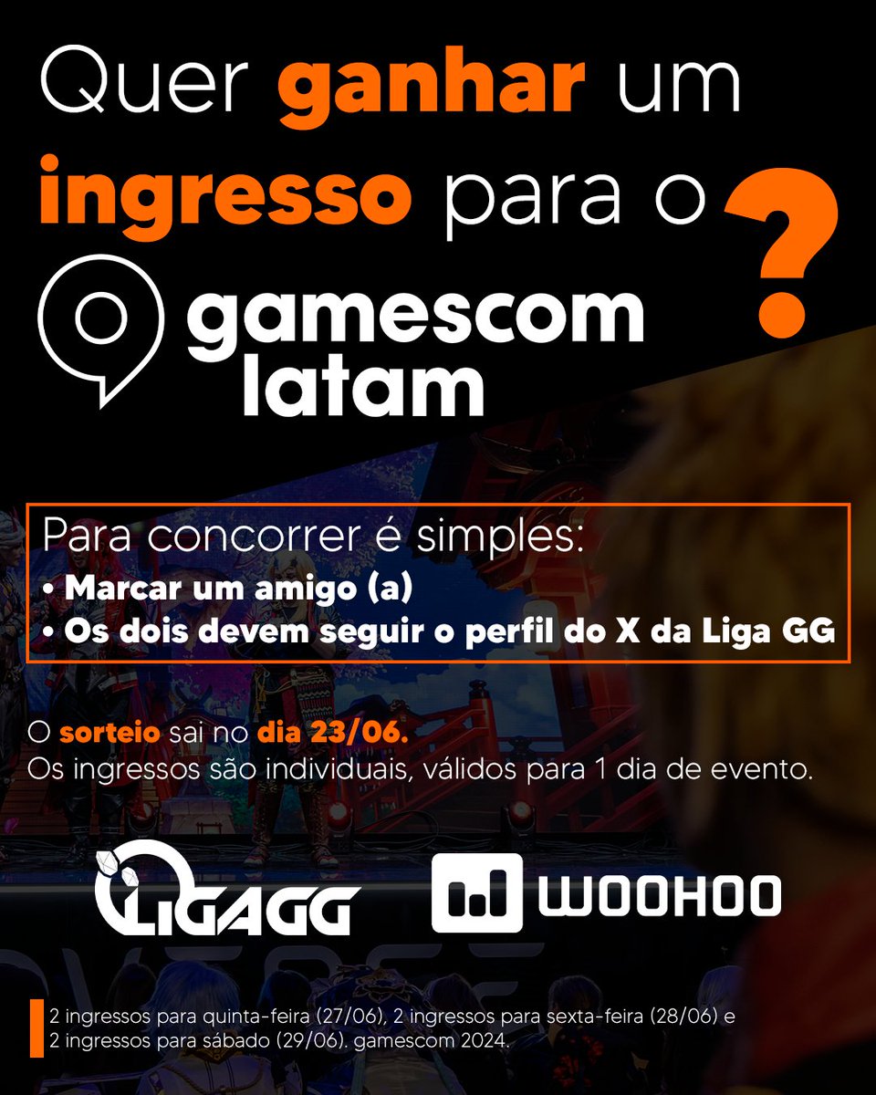 EAI, Quer concorrer a ingressos para GAMESCOM?

A Liga GG em parceria com o <a href="/WoohooGame/">Woohoo Games</a> vai sortear 6 ingressos para vocês!

Para concorrer é fácil: 
☑️Marcar aquele DUO indispensável para o evento 
☑️Ambos devem seguir a nossa conta aqui no X.

O Sorteio acontece no dia 23/06!