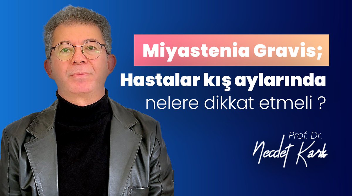 profnecdetkarli's tweet photo. Miyastenia Gravis; Hastalar kış aylarında nelere dikkat etmeli ?

#miyastenia #miyasteniagravis #miyasteni #miyasteniagravisfarkındalıkayı #miastenia #miasteniagravis #miastenia_gravis #bursa #istanbul #profdrnecdetkarli

https://t.co/zHQPoYylLr https://t.co/MoBRBXYJGD