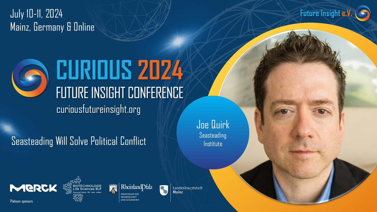 Seasteading's tweet photo. Join Seasteading Institute President Joe Quirk at the Future Insight Conference in Mainz, #Germany next month! Thank you to former Ambassador Jan Mundin for connecting us with this conference. https://t.co/bVjNMSCWN8 #Deutschland https://t.co/vI9VAJecLI