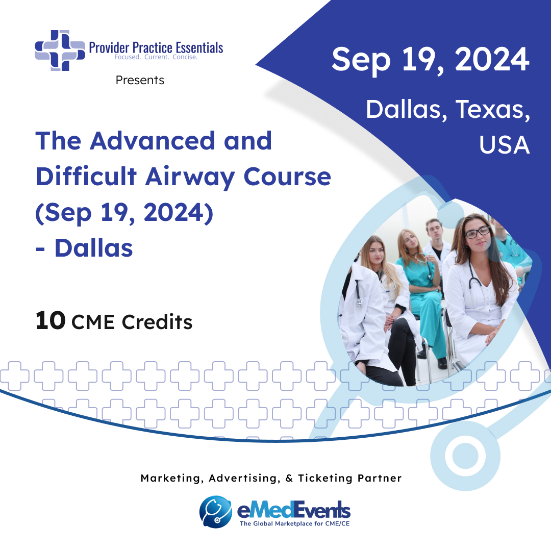eMedEvents's tweet image. 🌟Join The Advanced and Difficult Airway Course organized by Provider Practice Essentials (PPE) LLC on Sep 19, 2024,  Dallas, Texas, USA. 

📝Register now: bit.ly/3Vt6XLY

#HealthcareTraining #MedicalEducation #DallasEvent #PPE #globalCME #eMedEvents