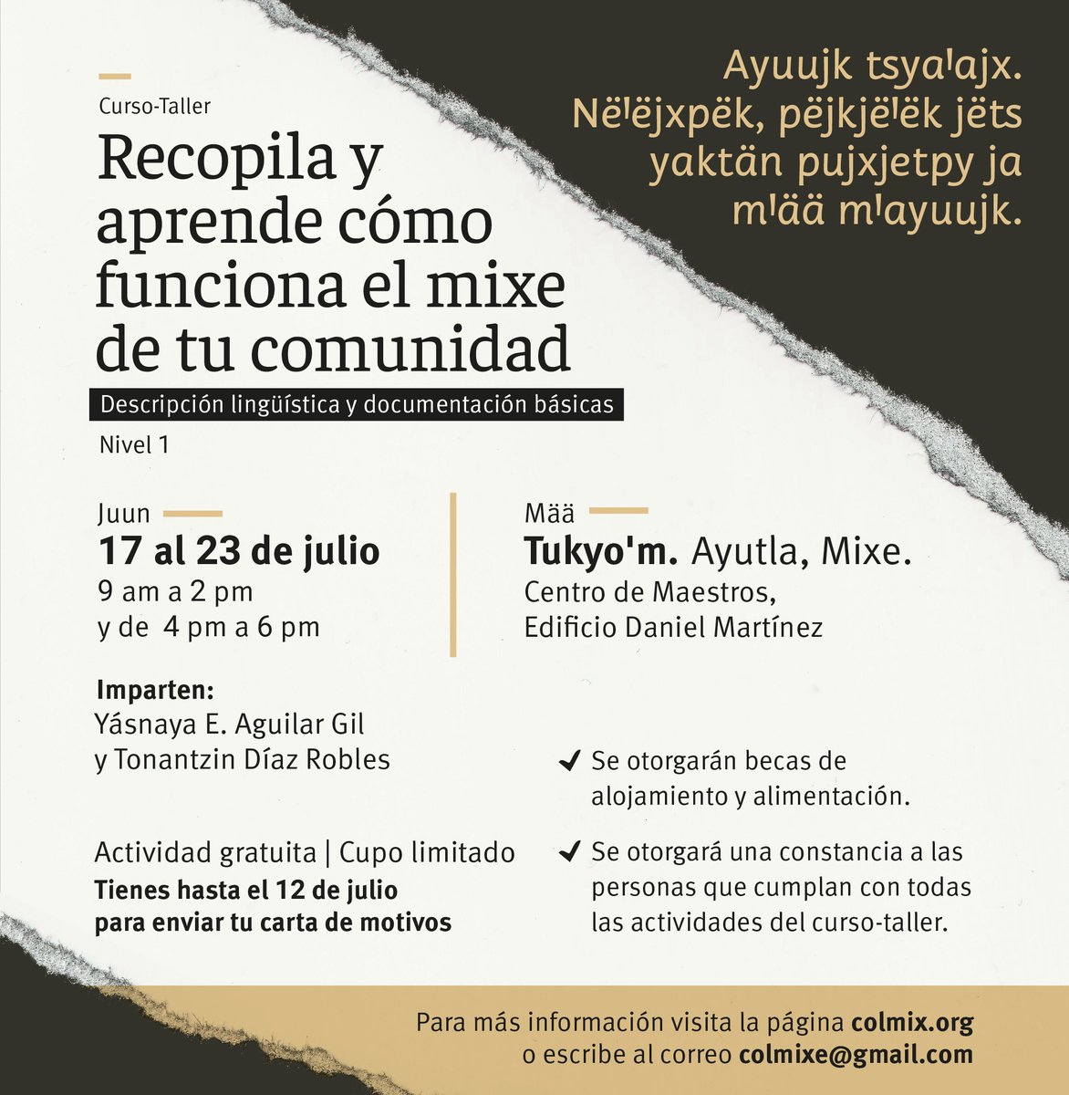 Curso-taller: 
Recopila y aprende cómo funciona el #mixe de tu comunidad.  Descripción lingüística y documentación básicas. 
Más información: colmix.org/taller1/