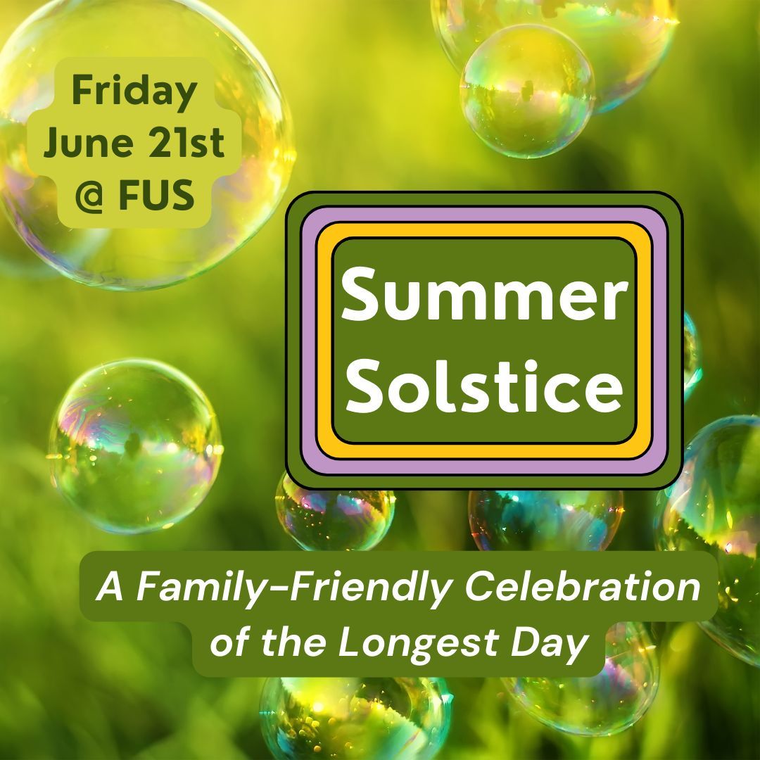 Ready for Summer Solstice? Read our new Seasonal Celebrations Blog! Then plan to join us at FUS on Friday, June 21st @ 6:30 for a picnic-style supper &amp; family-friendly celebration.  Buy tickets at FUS on Sunday, June 16, or via the link found in the blog. buff.ly/3z3dxRO