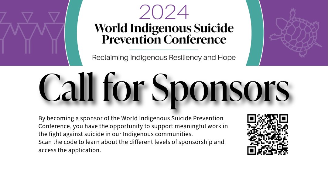 There's still time to become a sponsor of the World Indigenous Suicide Prevention Conference. Go to ow.ly/xjSi50Sh2lZ for the prospectus and learn how to get involved.