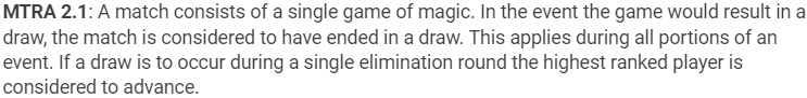 MTRA_IPGA's tweet photo. It has come to our attention a number of games have gone to a draw and been restarted. We wanted to add a quick clarification based on section 2.1 that a Match only consists of 1 game of magic. This applies in both Swiss and Top cut. https://t.co/RbGmOVsprv