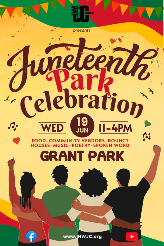 Join Juneteenth celebrations in Grant Park this year.
Family-centered celebration with food, community vendors, bouncy houses, music, poetry, spoken word - highlighting small black-owned businesses.
Wednesday, June 19, 11-4pm
inwjc.org