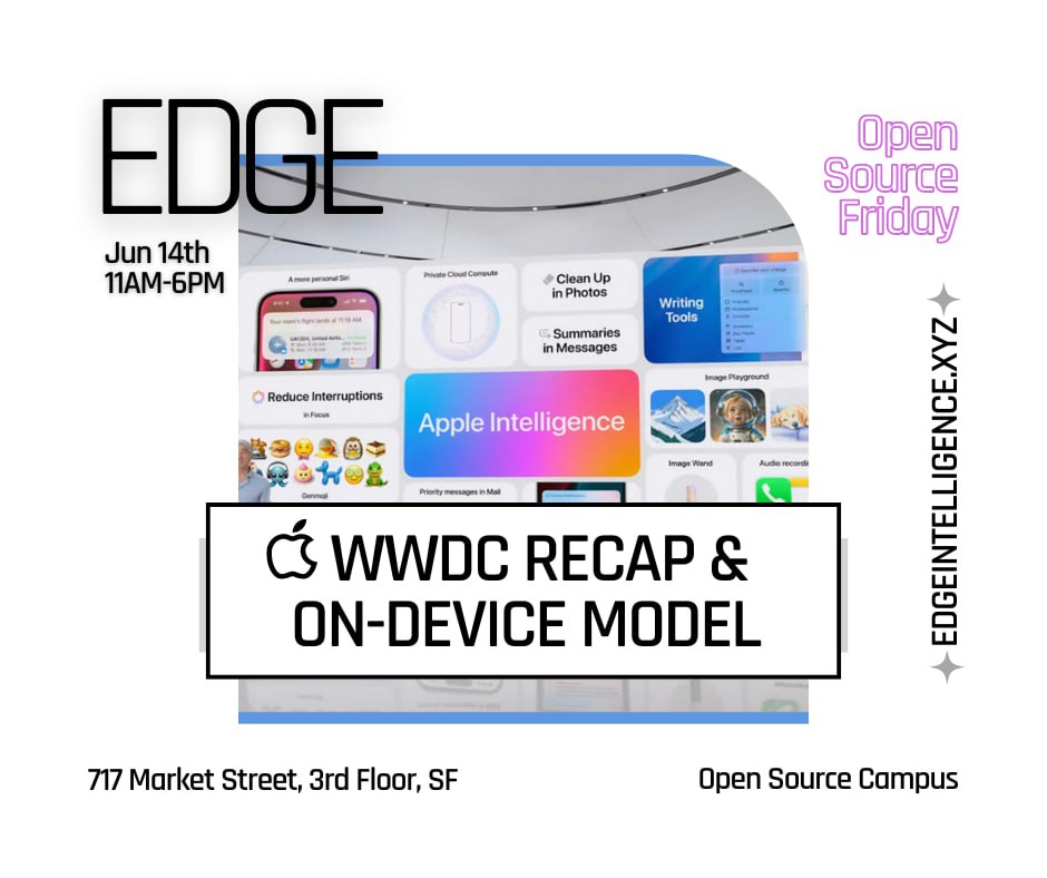 EdgeAGI's tweet image. 🧑‍💻🍎 Missed WWDC this week? Join us for a recap this Friday at #OpenSourceFriday and discover the future of on-device models!

Co-hosting with @PreternaturalAI, we are bringing AI researchers to examine the potential of #AppleIntelligence and discuss the exciting future of local…