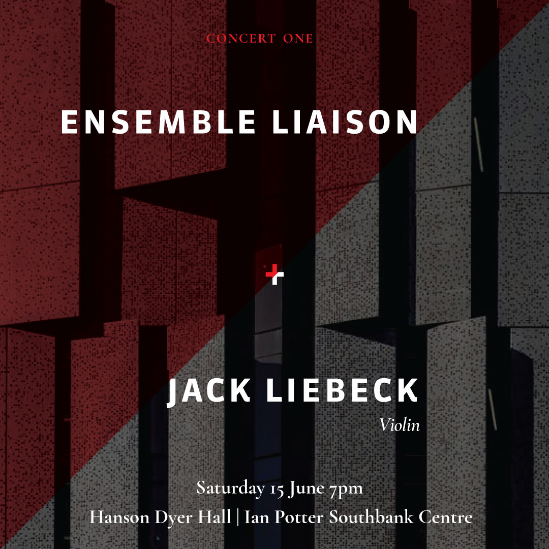 mailchi.mp/207312799430/e… Liaison with Jack Liebeck
Saturday June 15, 7pm
Hanson Dyer Hall, Ian Potter Southbank Centre