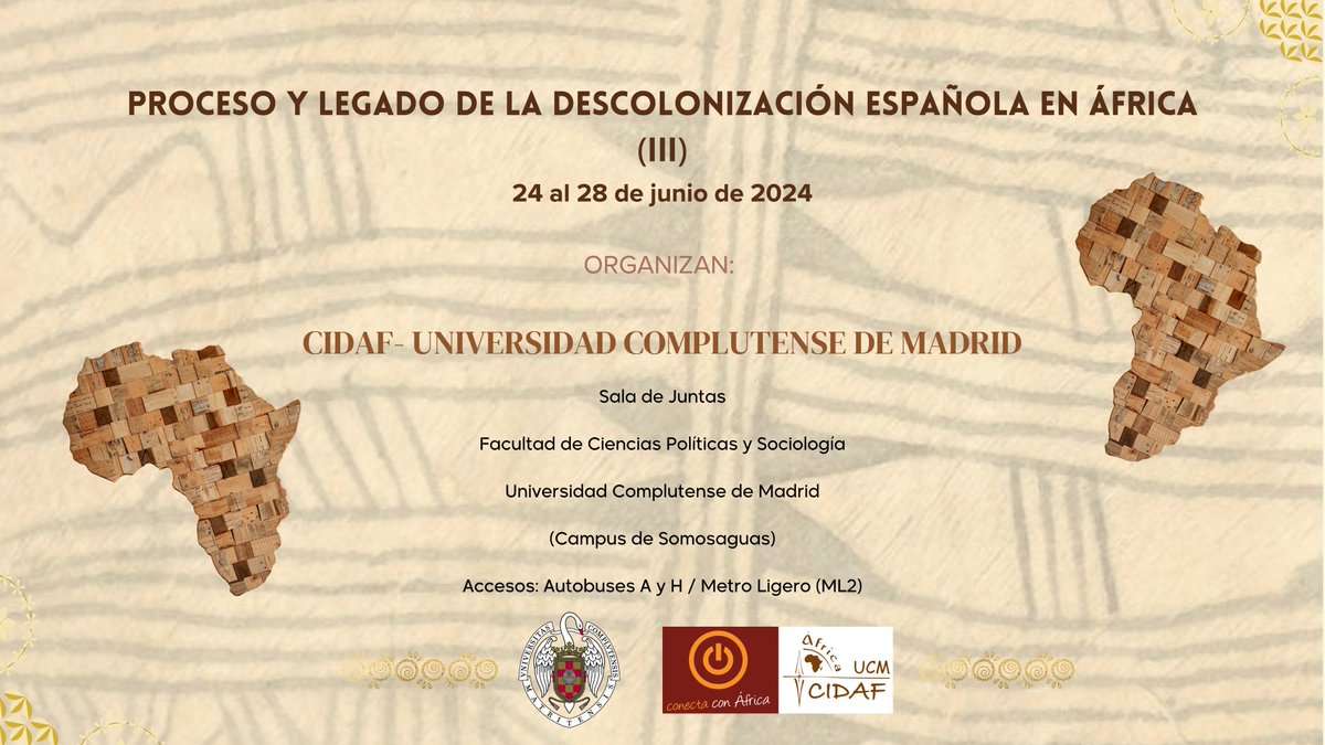 CEAHafrohispan's tweet photo. PROCESO Y LEGADO DE LA DESCOLONIZACION ESPAÑOLA EN ÁFRICA (III)
24 al 28 de junio de 2024
Organizan: CIDAF-UCM y Universidad Complutense de Madrid
SEMINARIO DE ESTUDIOS AFRICANOS (TERCERA EDICIÓN), Sala de Juntas de la Facultad de Ciencias Políticas y Sociología @CCPPySOCUCM https://t.co/2UY2FEXcbV