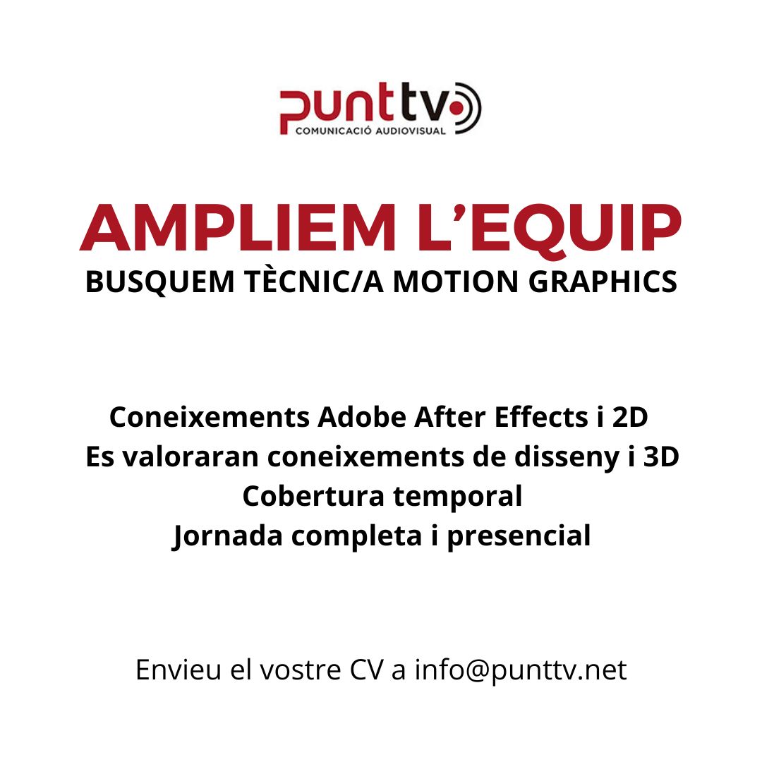 Des de #PuntTV ampliem equip. Busquem dues figures professionals:

▪️ Editor/a de vídeo
▪️ Tècnic/a en motion graphics

Podeu enviar-nos els vostres CV a info@punttv.net.