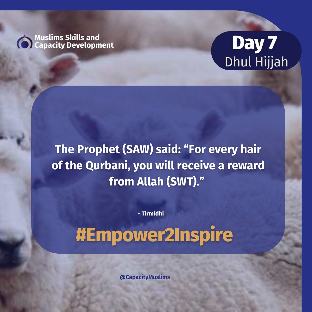 CapacityMuslims's tweet photo. #Empower2Inspire #Dhul_Hijjah #DayOfArafah #1445AH #First10Days #EidUlAdhha #AyamUlMina #DaysOfTashriq https://t.co/L8YXUP3asp