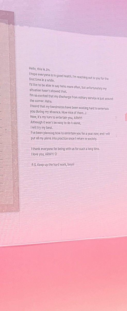 jinniesarchives's tweet photo. Jin's letter for Festa 2024 💌

Hello, this is Jin.

I hope everyone is in good health. I'm reaching out to you for the first time in a while.
I'd like to be able to say hello more often, but unfortunately my situation hasn't allowed that.
I'm so excited that my discharge from military service is just around the corner haha.
I heard that my bandmates have been working hard to entertain you during my absence. How nice of them!
Now, it's my turn ARMY!
Although it won't be easy to do it alone, I will try my best.
I've been planning to entertain you for a year now and I will put all my plans into practice once I return to society.

I thank everyone for being with us for such a long time. I love you ARMY.

Notes: Keep up the hard work, boys!
