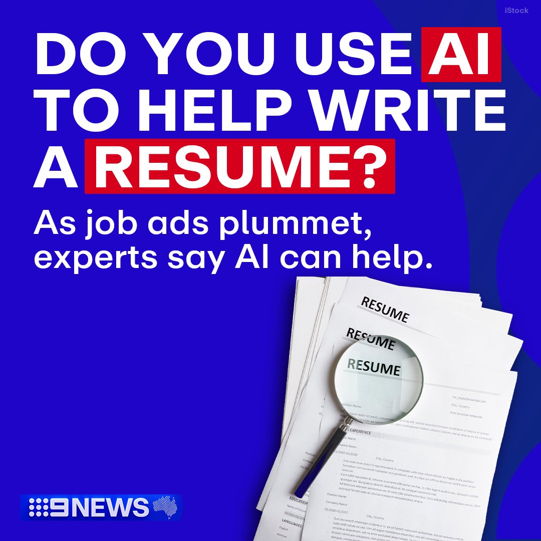 9News Australia on X: &ldquo;Have you used AI to write your resume 
