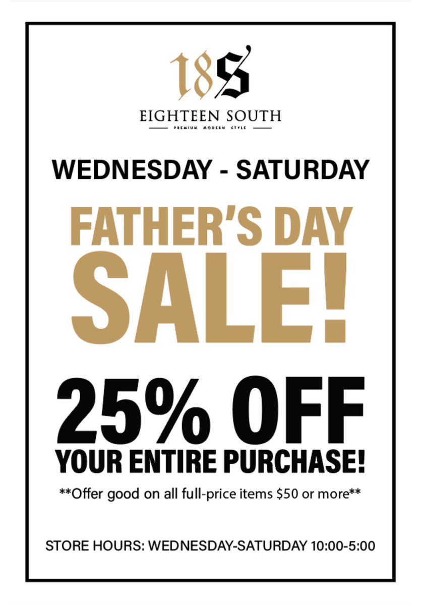 Eighteen_South's tweet photo. Come shop for dad this week! Our sale goes through Saturday! https://t.co/QRDHYJHkNT