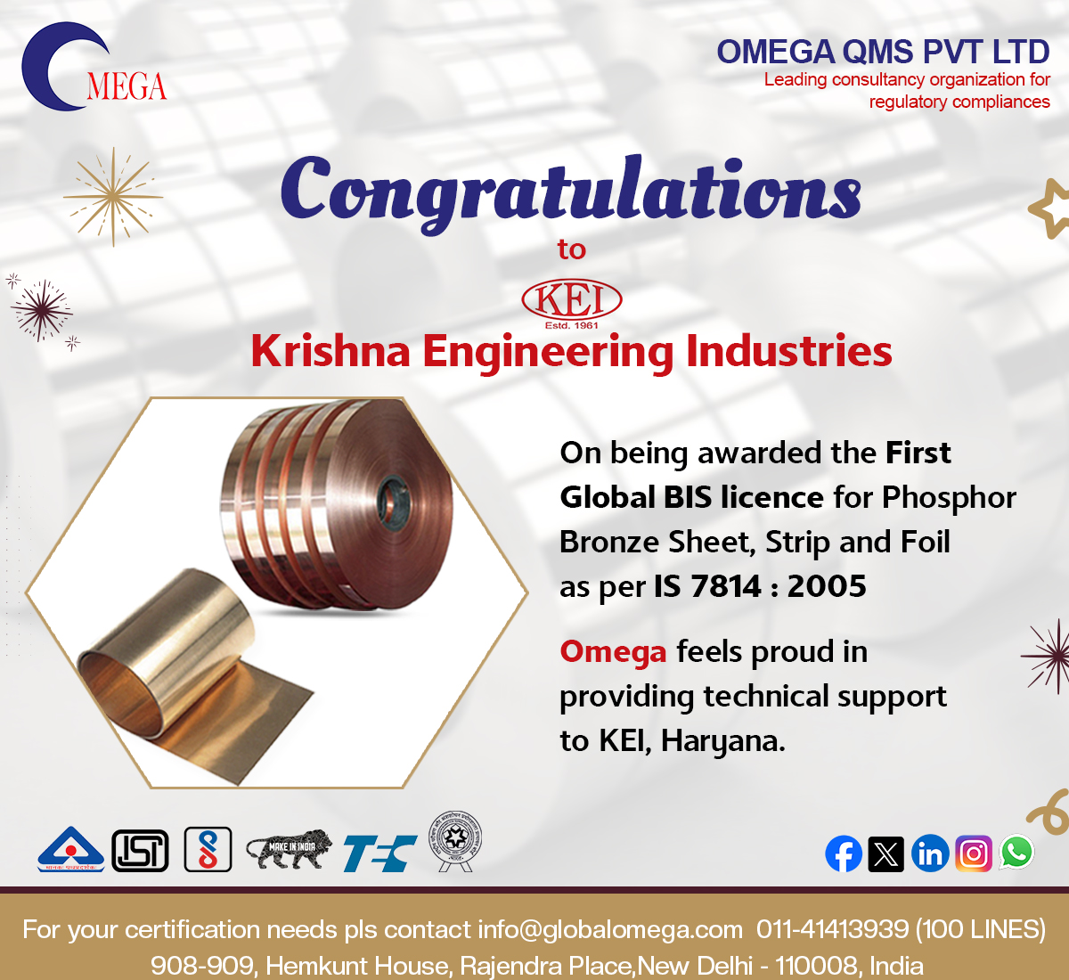 QmsOmega's tweet photo. On being awarded the First Global BIS licence for Phosphor Bronze Sheet, Strip and Foil as per IS 7814 : 2005. Omega feels proud in providing technical support to KEI, Haryana

#BISCertification #ISICertification #QualityStandards #IndianStandards #ProductQuality #BISMark https://t.co/LIwKXJZx5q