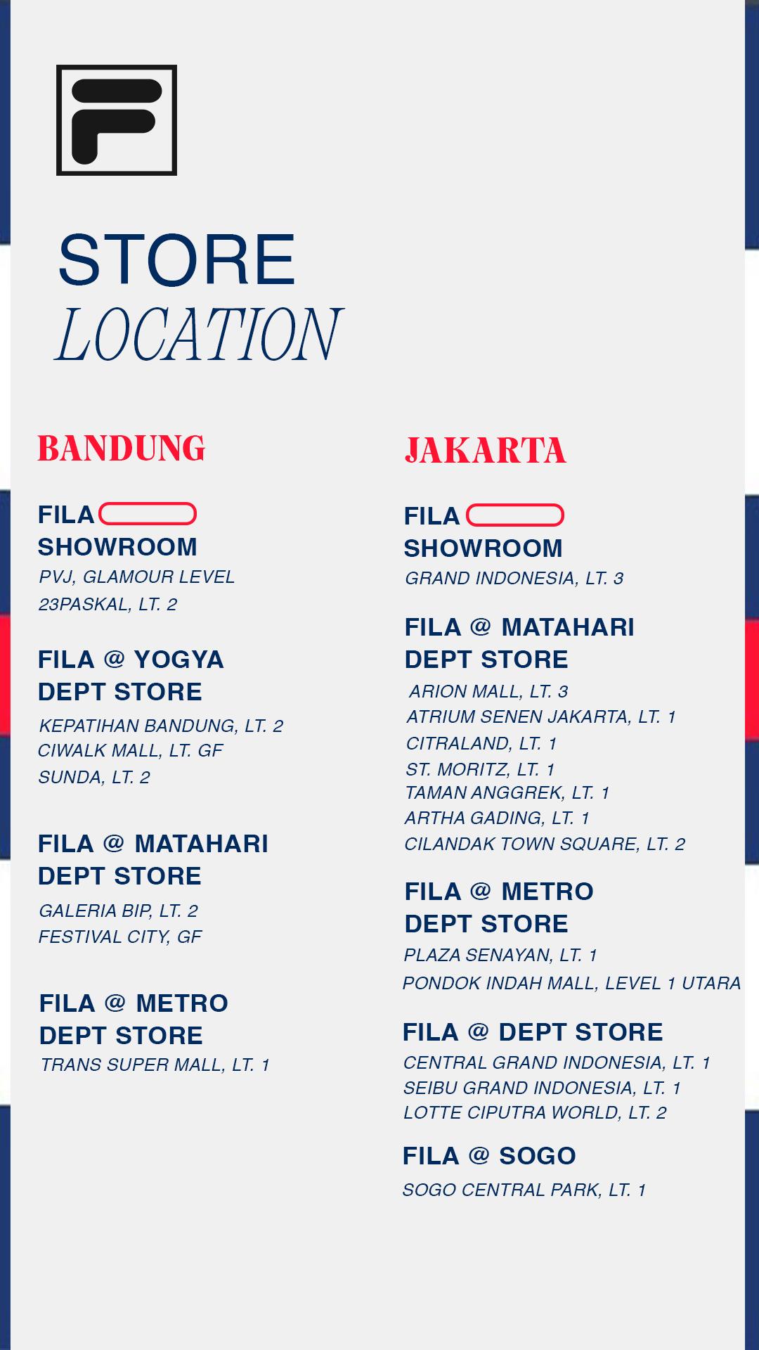 FILA Indonesia on X Since lots of our beloved customers ask where the location of FILA store. Here s some information about it. So we ll waiting you to come and shop https t CnCTLheeAP