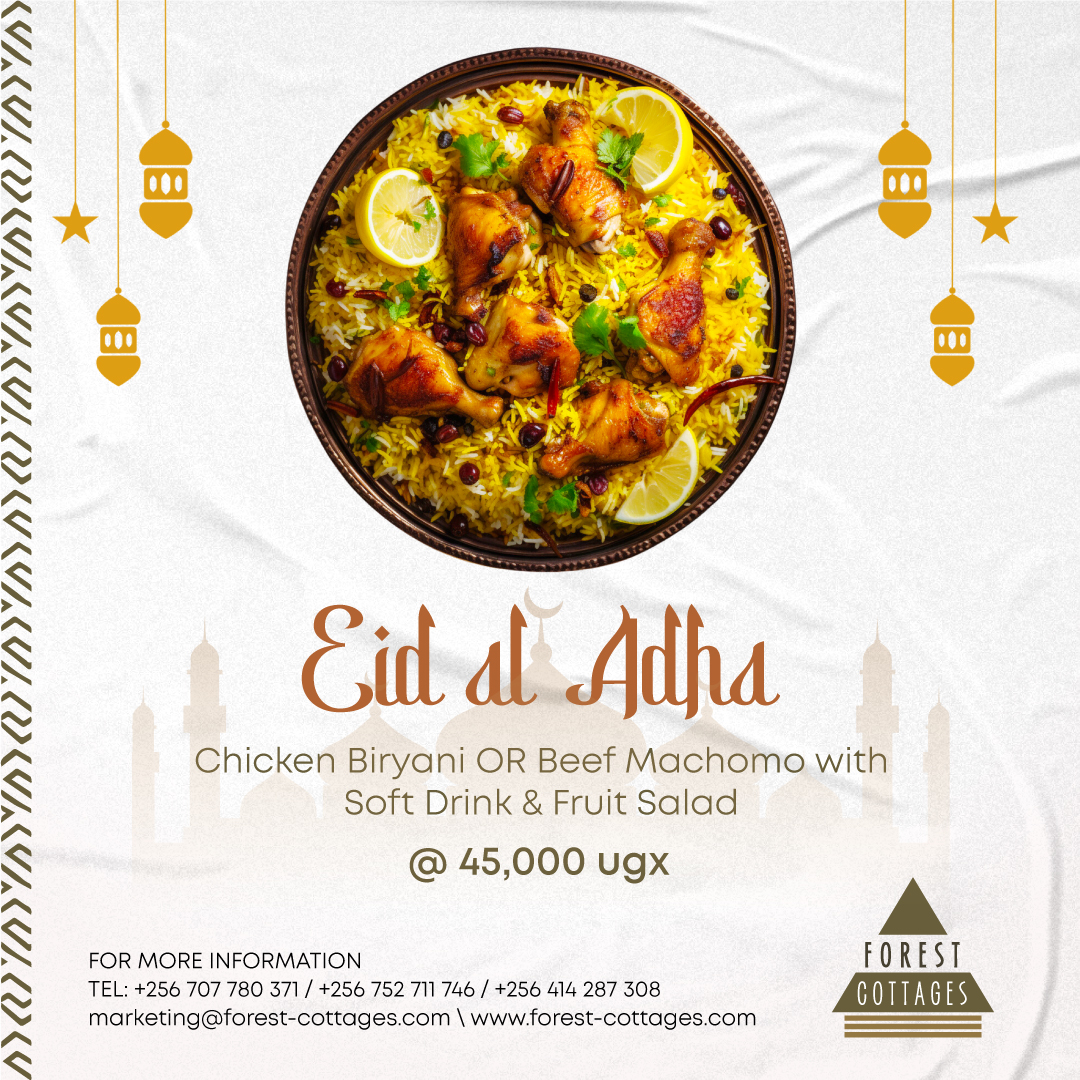 Celebrate Eid al-Adha with a culinary delight at Forest Cottages. Indulge in our flavorful Chicken Biryani or Beef Machomo, served with a soft drink and fruit salad for just 45,000 UGX. 
Visit forest-cottages.com or contact us on +256 707 780 371/+256 752 711 746