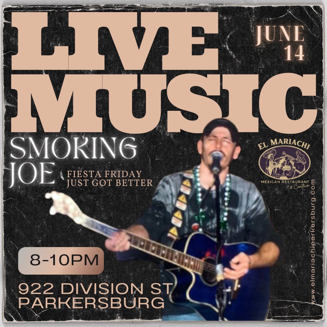 Friday Night 8-10pm Live Music <a href="/pkb_el/">ElMariachiPKB</a> Smoking Joe is back! 922 Division St, Parkersburg, WV