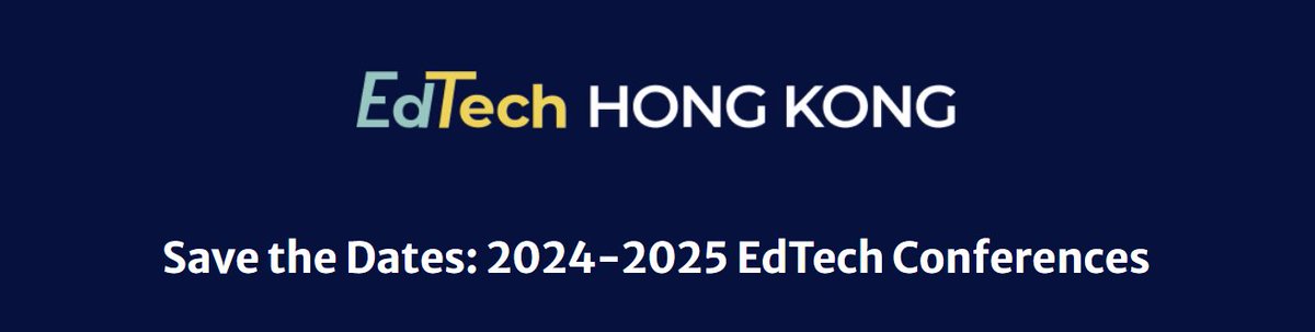 EdTech_HK's tweet photo. Save the Dates Before Summer Break: 
Upcoming #EdTech Conferences in #HongKong and #GBA for 2024-2025
https://t.co/jfWauP9Q4w https://t.co/B3W3y3ibMJ