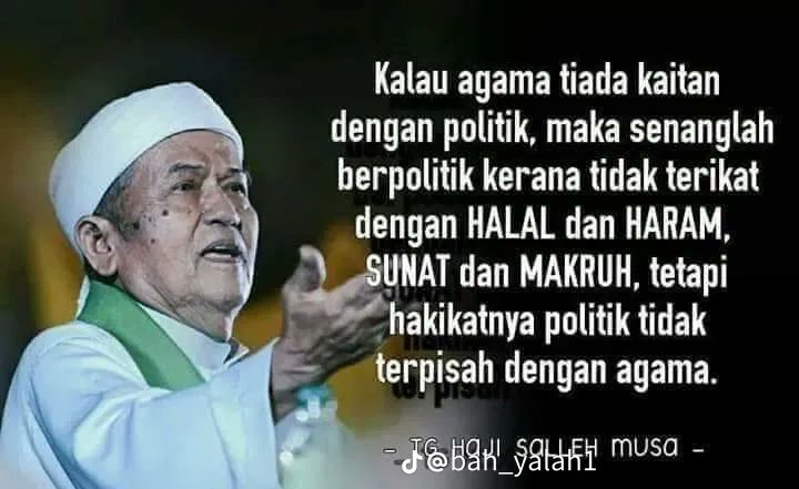saythenameay's tweet photo. Kenapa politik boleh kotor? Sebab politik diisi dengan orang2 yg tak pedulikan agama.

Sedangkan Islam diturunkan bukan sekadar utk dianuti tpi diikuti. Politik pun perlu ikut Islam.

Malangnya skg kalau ikut Islam dituduh tunggang agama. Gitulah org cuba sekat agama dri politik. https://t.co/zShCZDcekf