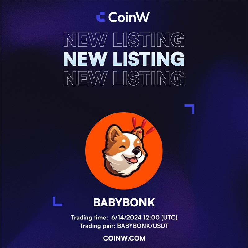 BabyBonkCoin's tweet photo. NEW LISTING ALERT 

🚨: #BABYBONK will be Listed on 14th June 2024, 12:00 UTC.  

@CoinWOfficial https://t.co/cFgQvLfBpb