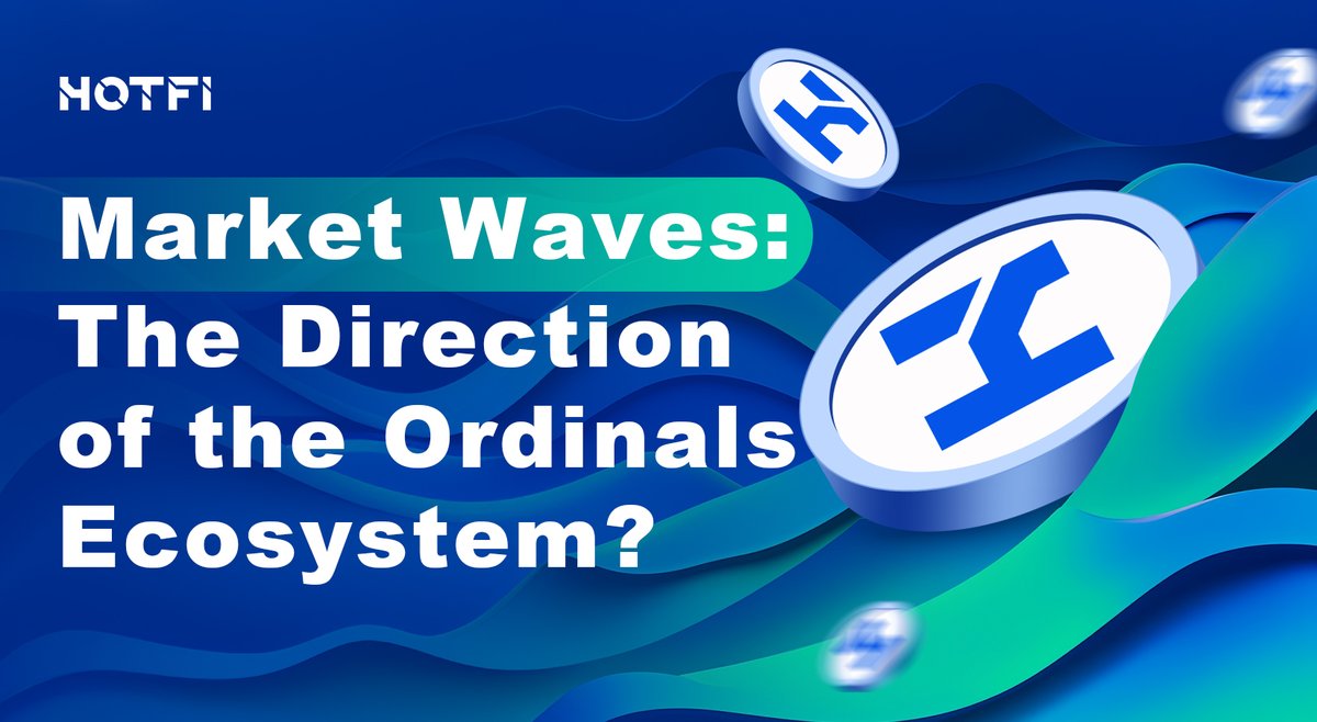 🔥 How will market fluctuations affect the #Ordinals ecosystem? What's your perspective?

🧐Are the #Runes and #BRC20 Markets About to Heat Up?

#HOTFI $HOTX #BTC #DeFi