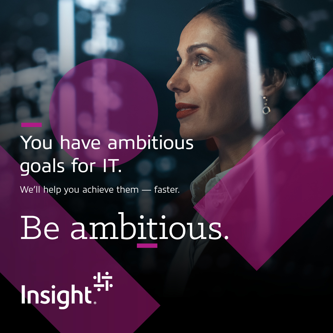 At Insight, we’re proud to help our clients #BeAmbitious by unlocking the power of people and technology. 🔑 Through deep, collaborative partnerships, we’re enabling organizations in a variety of industries to go further, faster. See how: ms.spr.ly/6005YQxnS