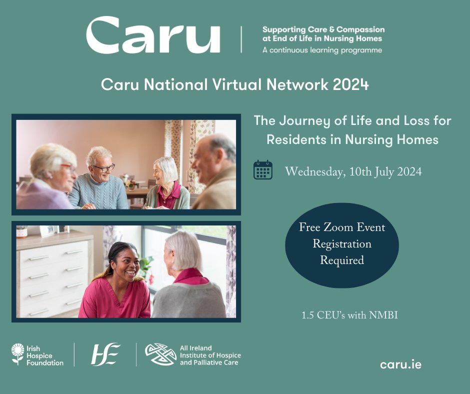 'The Journey of Life and Loss for Residents in Nursing Homes' is 1.5 CEU’s with NMBI and open to all nursing home staff.

Join us on the 10th July for this free virtual network 👇
caru.ie/event/the-jour…

<a href="/AIIHPC/">All Ireland Institute of Hospice & Palliative Care</a> <a href="/HSELive/">HSE Ireland</a> <a href="/IrishHospice/">Irish Hospice Foundation</a>