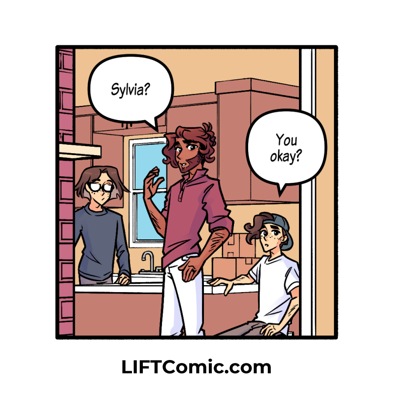 You alright over there?

NEW PAGE: liftcomic.com