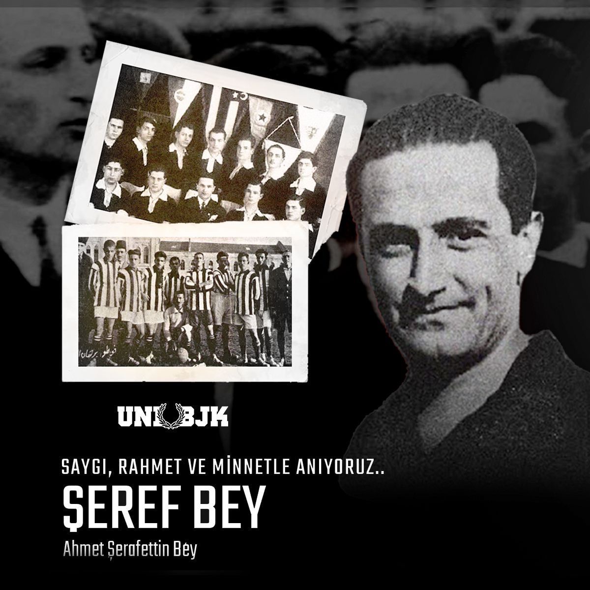 unibjkcom's tweet photo. İlk kaptanımız, Beşiktaş’ın ŞEREF’i, Ahmet Şerafettin Bey’i (Şeref Bey) vefatının 91. yıl dönümünde saygıyla ve rahmetle anıyoruz.

#UNIBJK https://t.co/KPpgE8p95Y