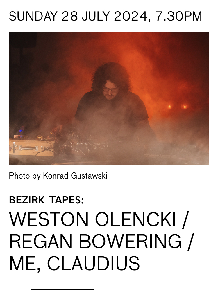 Delighted to be working with <a href="/Cafeoto/">Cafe OTO</a> again for this event in July. Weston Olencki is coming over to play in London, alongside our dear friends <a href="/ReganBowering/">Regan Bowering</a> and Me, Claudius. (<a href="/claudius_me/">Me, Claudius</a> ). Expect drums, feedback, record glitch and more. Tickets here: cafeoto.co.uk/events/bezirk-…