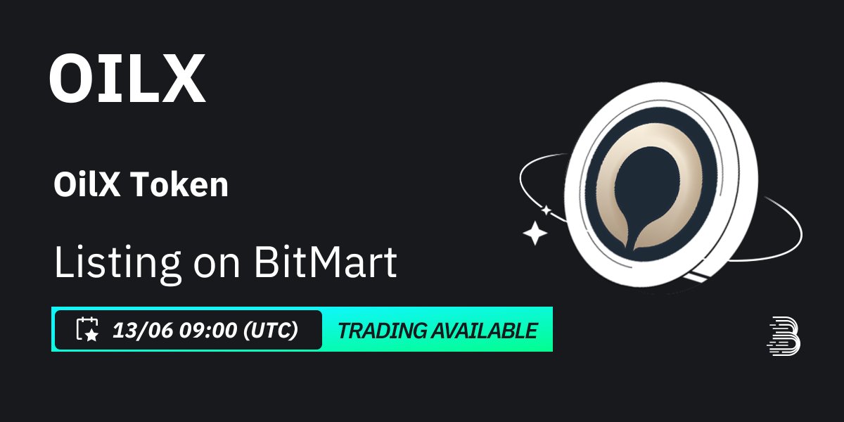 BitMartExchange's tweet photo. #BitMart will list OilX Token (OILX) @oilxtoken  on our digital assets platform on June 13, 2024 🤩

💰Trading pair: $OILX/USDT
💎Deposit: Available
💎Trading: 6/13/2024 9:00 AM UTC

Learn more: https://t.co/bLJBt2RqLL https://t.co/eJVRsvcj0K