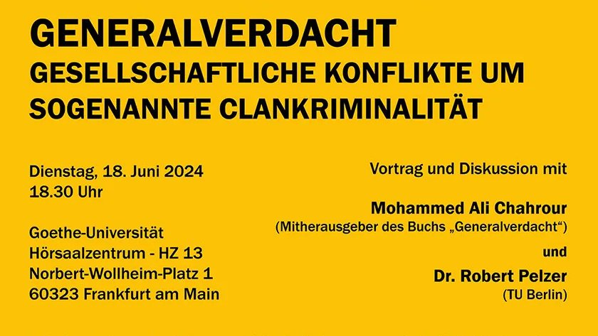 Generalverdacht – Gesellschaftliche Konflikte um sogenannte #Clankriminalität

Vortrag und Diskussion
Mit <a href="/MohammedChahro3/">Mohammed Ali Chahrour</a> (Mitherausgeber des Buchs „Generalverdacht“) und <a href="/rp_ztg/">Robert Pelzer</a> (TU Berlin)

📆18.06., 18:30 Uhr
📍 HZ 13 (<a href="/goetheuni/">Goethe-Universität</a>)

Alle Infos: contrust.uni-frankfurt.de/event/generalv…
