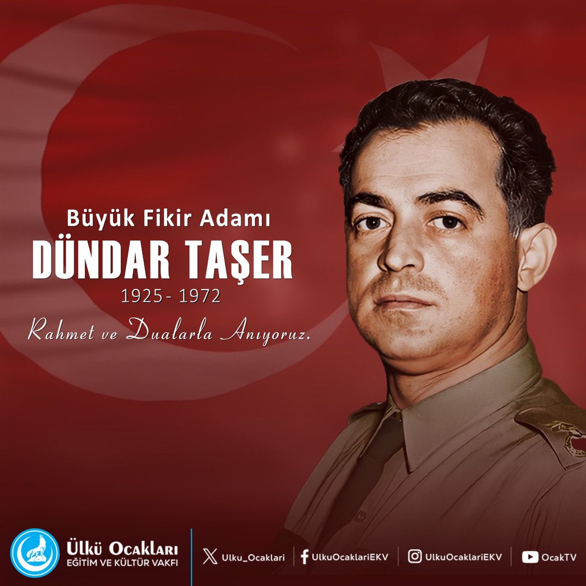 Türkiye'de, Türkçü olmak bir zarurettir."

➖Dündar Taşer

Ömrünü 'Büyük Türkiye' ülküsüne vakfeden, Türk milliyetçilerinin Türkmen ağası, büyük fikir ve dava adamı, Emekli Kurmay Binbaşı Dündar Taşer'i vefatının yıl dönümünde rahmet, minnet ve dualarla anıyoruz.