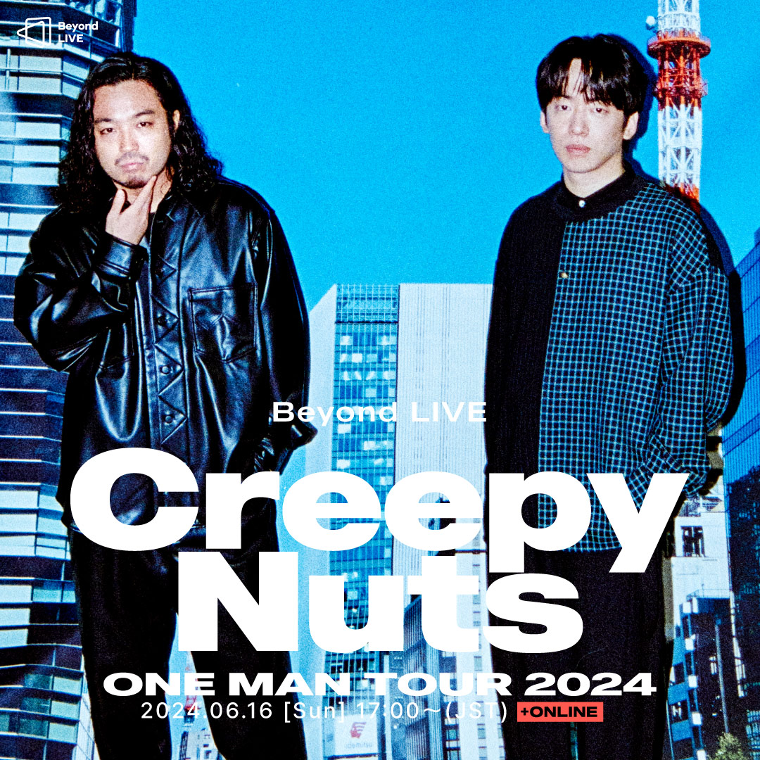D-3]Beyond LIVE – Creepy Nuts ONE MAN TOUR 2024 ⚡️ The show of