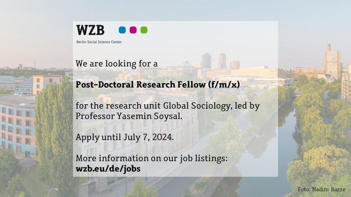 WZB (@wzb_berlin) on Twitter photo 📢Postdoctoral fellow opportunity🚀
We are looking for a Post-Doctoral Research Fellow (f/m/x) for the research unit Global Sociology, led by <a href="/YN_Soysal/">Yasemin Soysal</a>. <a href="/scriptsberlin/">Contestations of the Liberal Script (SCRIPTS)</a>
🗓️Apply until July 7, 2024.
👉wzb.eu/en/jobs/resear… #soctwitter 📢Postdoctoral fellow opportunity🚀
We are looking for a Post-Doctoral Research Fellow (f/m/x) for the research unit Global Sociology, led by <a href="/YN_Soysal/">Yasemin Soysal</a>. <a href="/scriptsberlin/">Contestations of the Liberal Script (SCRIPTS)</a>
🗓️Apply until July 7, 2024.
👉wzb.eu/en/jobs/resear… #soctwitter
