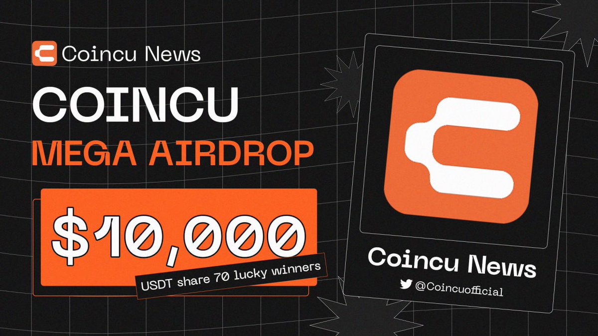 💸 $𝟏𝟎.𝟎𝟎𝟎 𝐂𝐎𝐈𝐍𝐂𝐔 𝐌𝐄𝐆𝐀 𝐀𝐈𝐑𝐃𝐑𝐎𝐏 💸

🎁 Prize Pool $10.000 USDT 
➖ Share 70 lucky winners  

𝐓𝐨 𝐖𝐢𝐧:
🔘Follow <a href="/Coincuofficial/">Coincu</a>
🔘Like &amp; Retweet, tag 3 friends
🔘Start to earn reward: t.me/coincuairdrop_…

➖𝑹𝒆𝒘𝒂𝒓𝒅 𝑫𝒆𝒕𝒂𝒊𝒍𝒔
🏆 Top 1