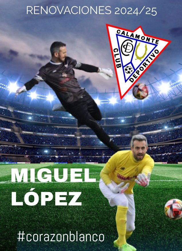 OFICIAL | Renovaciones 
Se queda en casa en su Calamonte, Miguel López <a href="/Miguel_Lopez_G/">Miguel López</a> seguirá defendido la portería del <a href="/CCalamonte/">CD Calamonte</a> la próxima temporada en Tercera RFEF 

#corazonblanco