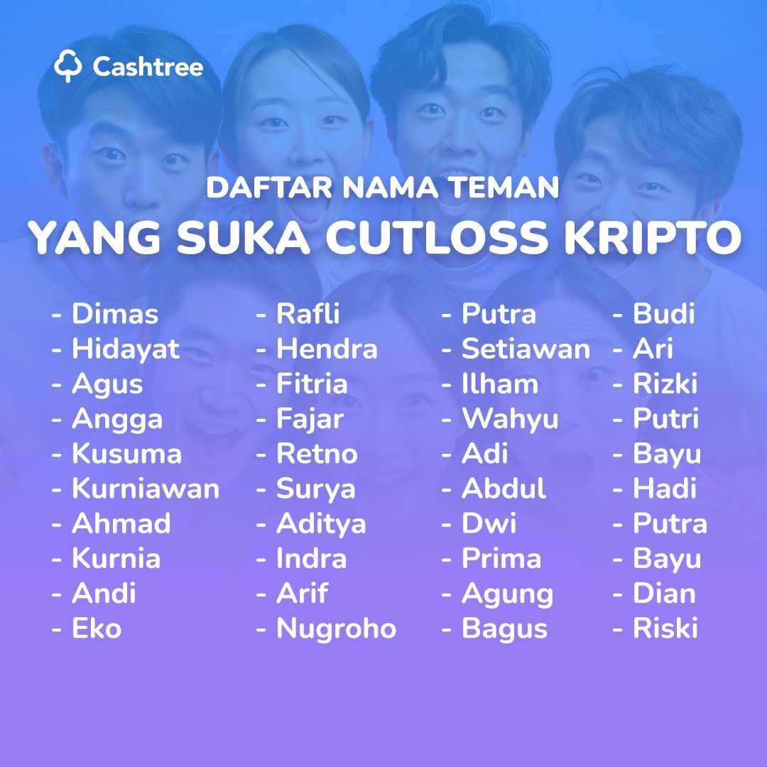 Cashtree_id's tweet photo. Punya temen yang sering curhat soal cutloss? 😅 Ini dia daftar nama nama orang orang yang suka cutloss kripto. Ada nama temen kamu ga ato nama kamu malahan? Tag orangnyaaaa 😂💔 

#HidupLebihEazy dengan #NewCashtree https://t.co/5n3GluJAKV