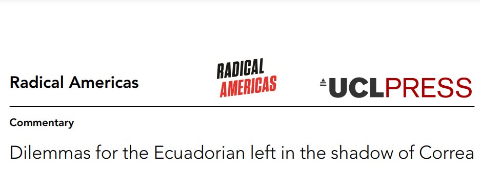 UCL Press (@uclpress) on Twitter photo Critical reflection on the nature & evolution of correísmo is crucial to understand the current conjuncture in Ecuador & the potential to mobilise the left & plot a progressive path out of the crisis.
Read this commentary by <a href="/GBGoodwin/">Geoff Goodwin</a> in <a href="/RadAmJournal/">Radical Americas (J)</a>:
journals.uclpress.co.uk/ra/article/pub… Critical reflection on the nature & evolution of correísmo is crucial to understand the current conjuncture in Ecuador & the potential to mobilise the left & plot a progressive path out of the crisis.
Read this commentary by <a href="/GBGoodwin/">Geoff Goodwin</a> in <a href="/RadAmJournal/">Radical Americas (J)</a>:
journals.uclpress.co.uk/ra/article/pub…