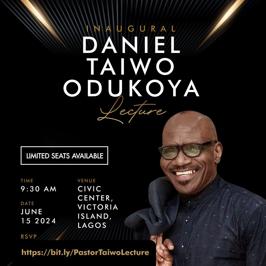 There’s still time to register! 

We invite you to join us at the Inaugural Daniel Taiwo Odukoya Lecture honoring his indelible impact in our lives.

Date: June 15th, 2024
Time: 9:30 AM
Venue: Civic Center, Victoria Island, Lagos

The registration link is bit.ly/PastorTaiwoLec…