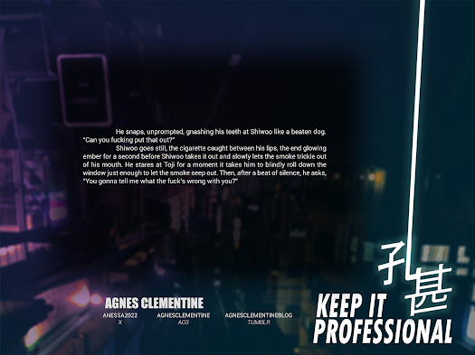 If you ever wondered how Hidden Inventory arc would go if Toji was on a different side or you'd like him to relive a trauma with Shiwoo having his back, keep your eyes peeled on the 15th of June!

<a href="/ShiuTojiZine/">Keep it Professional - ZINE AVAILABLE</a> is free, digital and everyone cooked up some amazing stuff! ✨