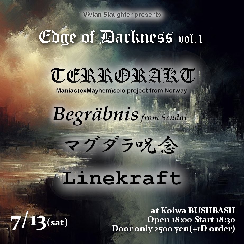 Begrabnis_snd's tweet image. 丁度1ヶ月後です。
昨年のKoiwa Death Festが縁で、今回再びTERRORAKTとご一緒させて頂ける事となりました。
是非ご来場下さい。宜しくお願いします。

#EdgeOfDarkness #BushBash