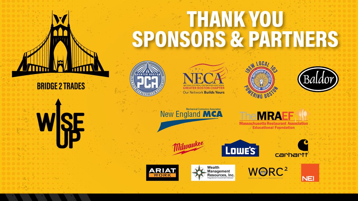We extend our heartfelt thanks to our current Bridge 2 Trades sponsors and partners. If you're interested in supporting this free program for Boston-area high schoolers, please contact Frances at Frances@yourfirestarter.com.