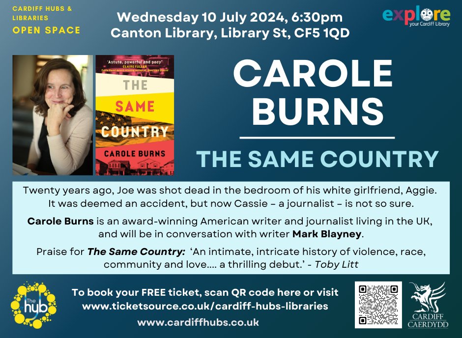 cdflibraries's tweet photo. *New event!* @Carole_Burns, author of critically-acclaimed novel The Same Country, joins us at @canton_library on Weds 10th July (6.30pm). 

Carole will be in conversation with @markblayney. 

Free! Details &amp; tickets: https://t.co/e5b1DZghwT https://t.co/1uZ33TF8oS